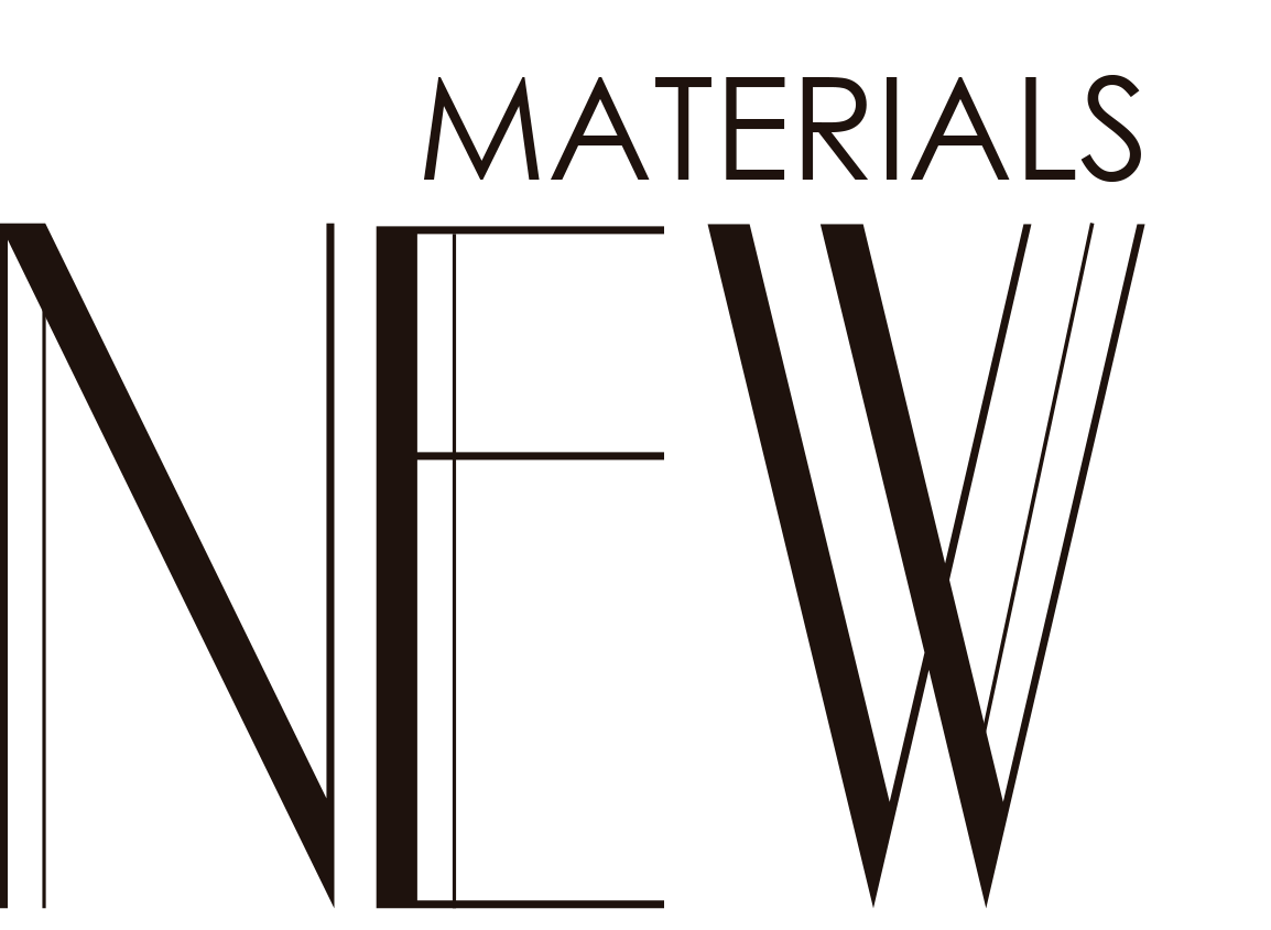 NEW MATERIALS
